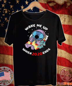 Stitch Wake Me Up When 2020 Ends For T-Shirt