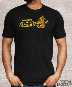 Welcome to Slam Diego Shirt San Diego Baseball