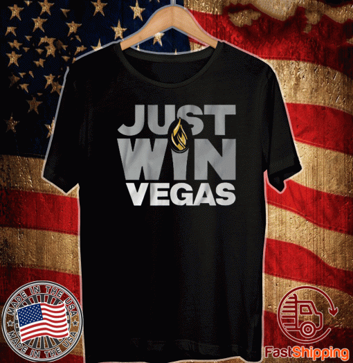 JUST WIN VEGAS TEE SHIRTS