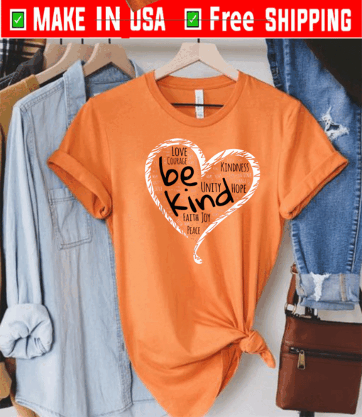 Unity Day Orange Shirt Heart Be Kind Anti Bullying T-Shirt