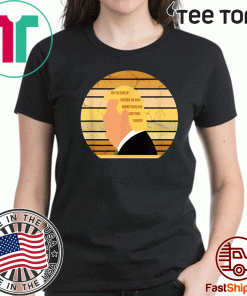For The Sake Of Success We Walk Behind THose Who Love Their Country Trump Vintage 2020 T-Shirt