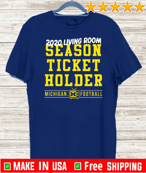 2020 living room season ticket holder Shirt - Limited Edition