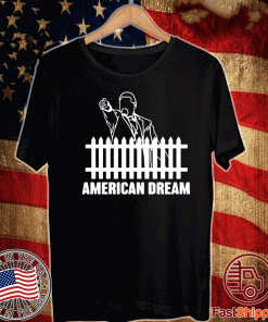 AMERICAN DREAM 2020 T-SHIRT