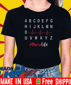 Logo Abcdefghiklmnouvwxyz Nurse Life Shirt