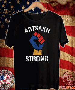 Artsakh Strong Artsakh is Armenia Shirt