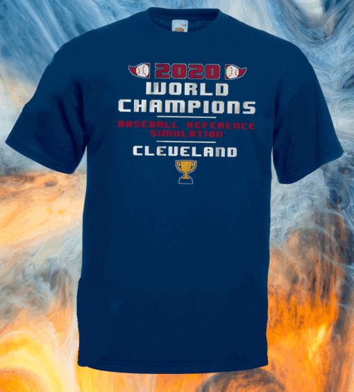 BASEBALL REFERENCE SIMULATED WORLD CHAMPS 2020 SHIRT