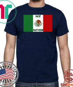 Mexico Flag Mx 4Ever 2020 T-Shirt