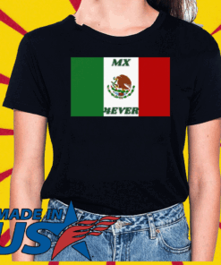 Mexico Flag Mx 4Ever 2020 T-Shirt