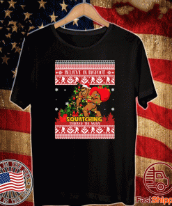 Believe In Bigfoot Squatching Through The Snow Christmas T-Shirts