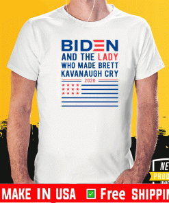 Biden And The Lady Who Made Brett Kavanaugh Cry 2020 Tee Shirts