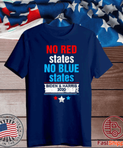 No Red States No Blue States Biden Harris 2020 T-Shirt