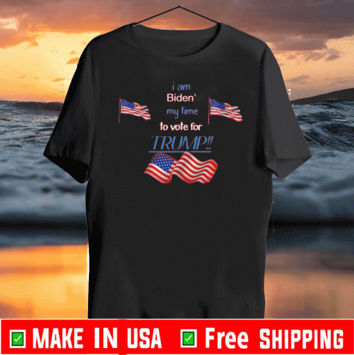 Biden' My time To Vote Trump 2020 T-Shirt