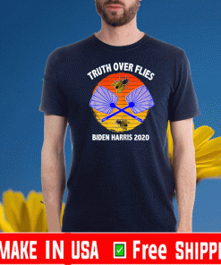 Biden Truth Over Flies Fly Swatter VP Harris 2020 T-Shirt