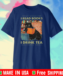 Black Cat read books drink tea know things 2020 T-Shirt