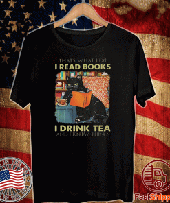 Black Cat read books drink tea know things 2020 T-Shirt