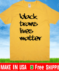 Black Trans Lives Matter 2020 T-Shirt