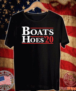 Boats and hoes 2020 T-Shirt