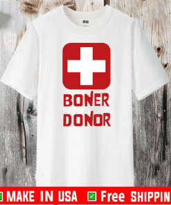 Boner Donor Tee Shirts