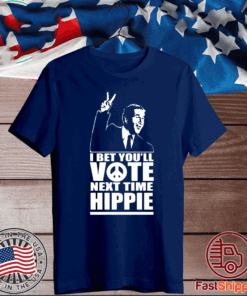 Buy George W Bush I Bet You’ll Vote Next Time Hippie T-Shirt