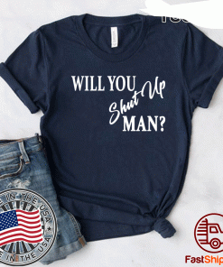 Joe Biden Presidential Debate 2020 will you shut up man Tee Shirts