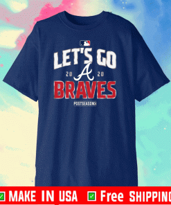 Let’s Go Atlanta Braves 2020 Shirt