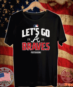 Let’s Go Atlanta Braves 2020 Shirt