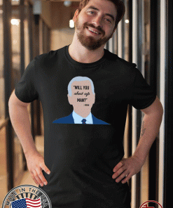 Will you shut up man? T-Shirt - Will You Shut Up Man Biden Trump Shirt