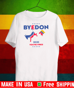 ByeDon 2020 - Anti Trump T-Shirt