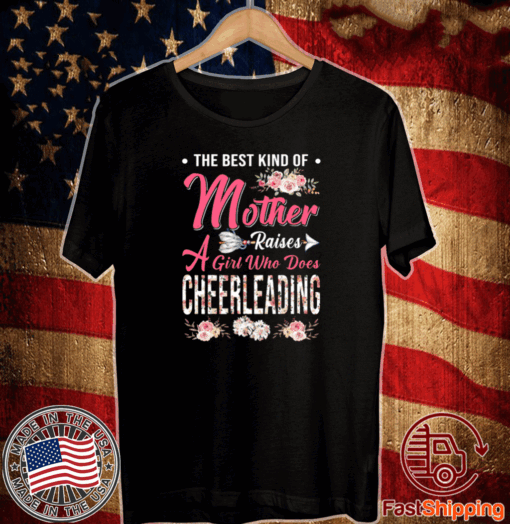 Cheerleading the best mother raises a girl 2020 T-Shirt