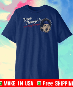 DEEP THOUGHTS WITH CODY BELLINGER 2020 T-SHIRT
