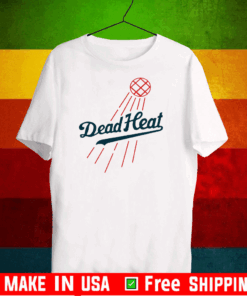 Dead Heat T-Shirt