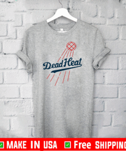Dead Heat T-Shirt