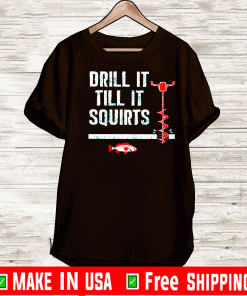 Drill it till it squirts 2020 T-Shirt