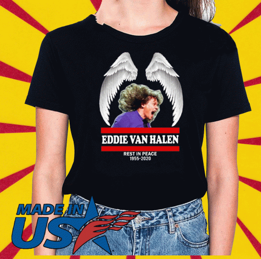 Eddie Van Halen Rest In Peace 1955 2020 For T-Shirt