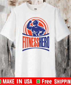 Fitness Hero Best T-Shirts