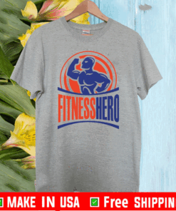 Fitness Hero Best T-Shirts