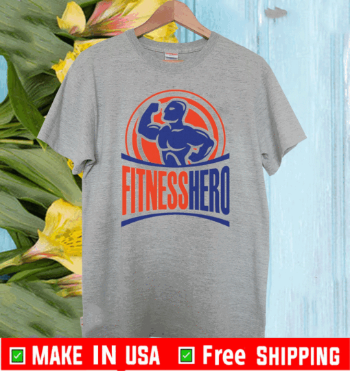 Fitness Hero Best T-Shirts