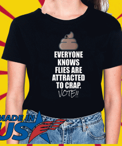 Flies Are Attracted to Crap Harris vs Pence Debate T-Shirt