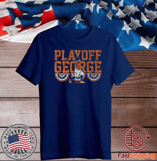 George Springer Playoff George Shirt, HOU