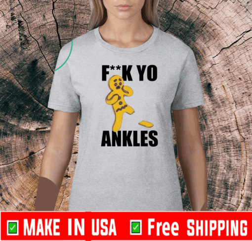 Gingerbread Fuck yo ankles Official T-Shirt