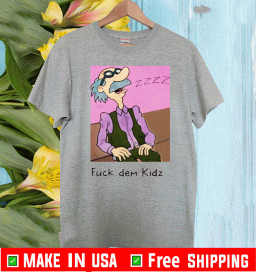 Grandpa Lou Pickles Fuck Dem Kidz Shirt