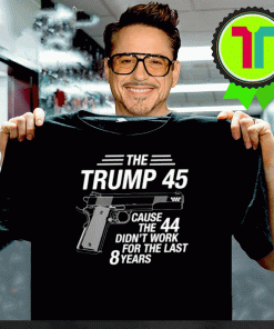 The Trump 45 Funny President Trump T-Shirt