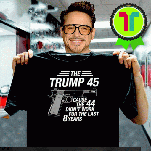 The Trump 45 Funny President Trump T-Shirt