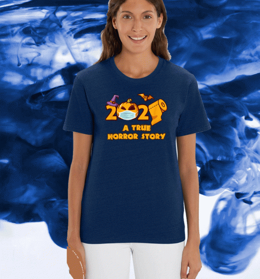 Halloween 2020 A True Horror Story T-Shirt