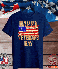 Happy Veterans day American Flag T-Shirt