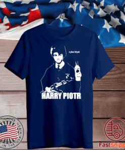 Harry Piotr Shirt - Cyka Blyat T-Shirt