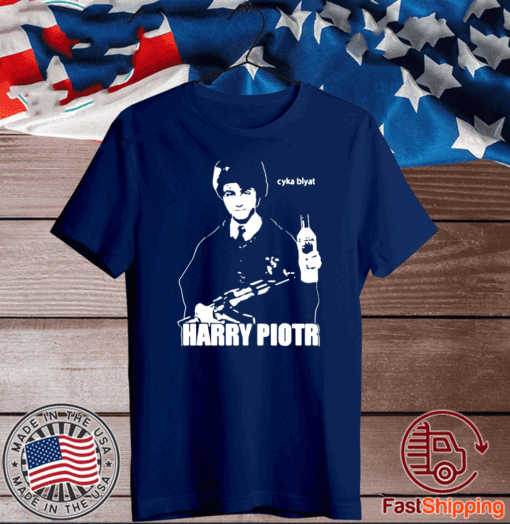 Harry Piotr Shirt - Cyka Blyat T-Shirt