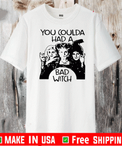 Hocus pocus you coulda had a bad witch halloween Tee Shirts