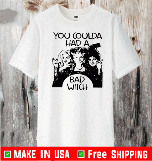 Hocus pocus you coulda had a bad witch halloween Tee Shirts