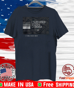 I SURVIVED 2020 CORONA SHIRT - ESTABLISHED 2020